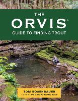 Book Cover for The Orvis Guide to Finding Trout by Tom Rosenbauer