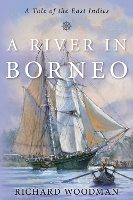 Book Cover for A River in Borneo by Richard Woodman