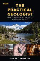 Book Cover for The Practical Geologist by Garret Romaine