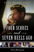 Book Cover for Four Scores and Seven Reels Ago by Dale Sherman