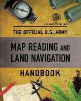 Book Cover for The Official U.S. Army Map Reading and Land Navigation Handbook by Department of the Army