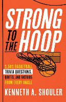 Book Cover for Strong to the Hoop by Kenneth A. Shouler