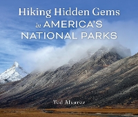 Book Cover for Hiking Hidden Gems in America's National Parks by Ted Alvarez