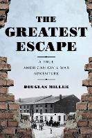 Book Cover for The Greatest Escape by Douglas Miller