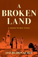 Book Cover for A Broken Land by David Donachie