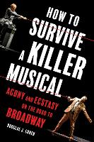 Book Cover for How to Survive a Killer Musical by Douglas J Cohen