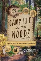 Book Cover for Camp Life in the Woods by W Hamilton Gibson