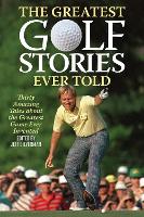 Book Cover for The Greatest Golf Stories Ever Told by Jeff Silverman