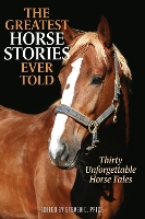 Book Cover for The Greatest Horse Stories Ever Told by Steven D. Price