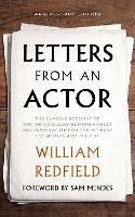 Book Cover for Letters from an Actor by William Redfield, Sam Mendes, Adam Redfield