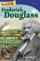 Book Cover for True Life: Frederick Douglass by Torrey Maloof