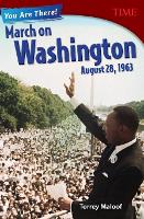 Book Cover for You Are There! March on Washington, August 28, 1963 by Torrey Maloof