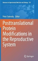 Book Cover for Posttranslational Protein Modifications in the Reproductive System by Peter Sutovsky