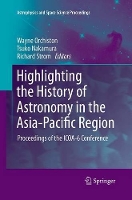 Book Cover for Highlighting the History of Astronomy in the Asia-Pacific Region by Wayne Orchiston