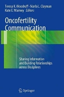 Book Cover for Oncofertility Communication by Teresa K Woodruff