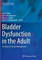 Book Cover for Bladder Dysfunction in the Adult by Alan J. Wein