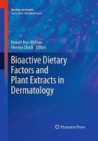 Book Cover for Bioactive Dietary Factors and Plant Extracts in Dermatology by Ronald Ross Watson