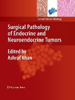 Book Cover for Surgical Pathology of Endocrine and Neuroendocrine Tumors by Ashraf Khan