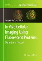 Book Cover for In Vivo Cellular Imaging Using Fluorescent Proteins by Robert Hoffman