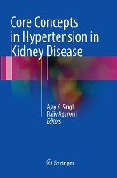 Book Cover for Core Concepts in Hypertension in Kidney Disease by Ajay K. Singh