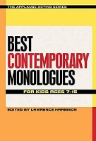 Book Cover for Best Contemporary Monologues for Kids Ages 7-15 by Lawrence Harbison