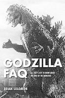 Book Cover for Godzilla FAQ by Brian Solomon