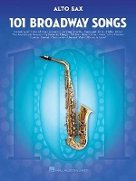 Book Cover for 101 Broadway Songs for Alto Sax by Hal Leonard Publishing Corporation