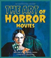 Book Cover for The Art of Horror Movies by Stephen Jones