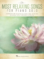 Book Cover for The Most Relaxing Songs for Piano Solo by Hal Leonard Publishing Corporation