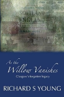 Book Cover for As the Willow Vanishes by Richard Young