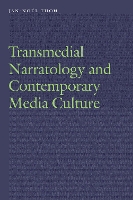 Book Cover for Transmedial Narratology and Contemporary Media Culture by Jan-Noël Thon