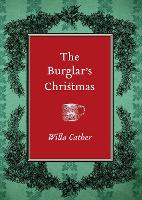 Book Cover for The Burglar's Christmas by Willa Cather