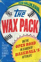 Book Cover for The Wax Pack by Brad Balukjian