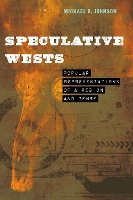 Book Cover for Speculative Wests by Michael K. Johnson