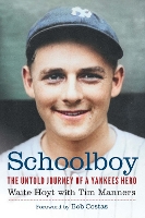 Book Cover for Schoolboy by Waite Hoyt, Tim Manners, Bob Costas