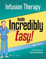 Book Cover for Infusion Therapy Made Incredibly Easy by Lippincott  Williams & Wilkins