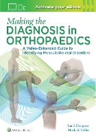 Book Cover for Making the Diagnosis in Orthopaedics: A Multimedia Guide by Mark D. Miller