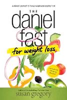 Book Cover for The Daniel Fast for Weight Loss by Susan Gregory