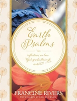 Book Cover for Earth Psalms by Francine Rivers