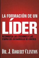 Book Cover for La formacion de un lider by J. Robert Clinton