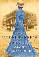 Book Cover for The Undertaker's Assistant by Amanda Skenandore