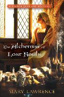 Book Cover for The Alchemist of Lost Souls by Mary Lawrence