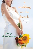 Book Cover for A Wedding on the Beach by Holly Chamberlin