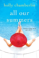 Book Cover for All Our Summers by Holly Chamberlin