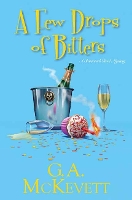 Book Cover for A Few Drops of Bitters by G.A. McKevett