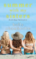 Book Cover for Summer with My Sisters by Holly Chamberlin