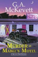 Book Cover for Murder at Mabel’s Motel by G.A. McKevett