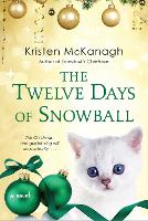 Book Cover for The Twelve Days of Snowball by Kristen McKanagh