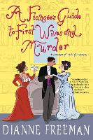 Book Cover for A Fiancée's Guide to First Wives and Murder by Dianne Freeman