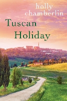 Book Cover for Tuscan Holiday by Holly Chamberlin